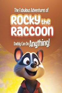 Fabulous Adventures of Rocky the Raccoon