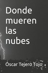 Donde mueren las nubes