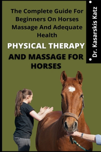 Physical Therapy And Massage For Horses