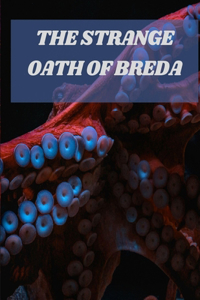 The Strange Oath of Breda