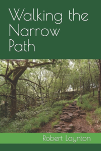 Walking the Narrow Path