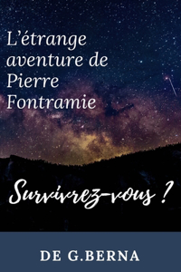 L'étrange aventure de Pierre Fontramie