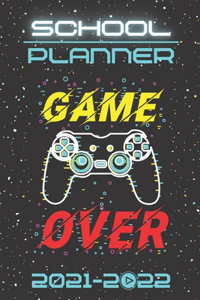 School Planner 2021-2022 Gamer