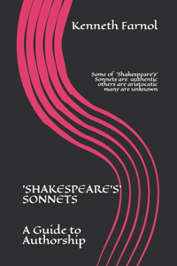 'SHAKESPEARE'S' SONNETS - A Guide to Authorship