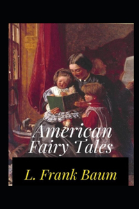 American Fairy Tales Annotated