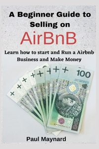 A Beginner Guide to Selling on AirBnB