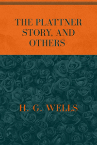 The Plattner Story, and Others