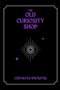 The Old Curiosity Shop (Illustrated)