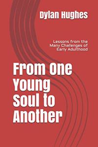 From One Young Soul to Another