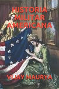 Historia Militar Americana