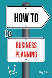 How To Do Business Planning