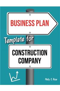 Business Plan Template For Construction Company