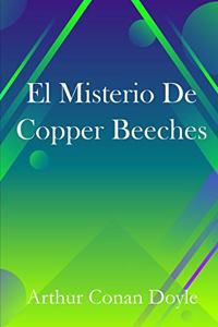 El Misterio De Copper Beeches