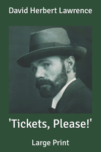 'Tickets, Please!'