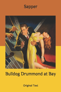 Bulldog Drummond at Bay