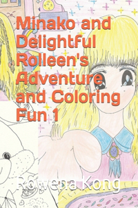 Minako and Delightful Rolleen's Adventure and Coloring Fun 1