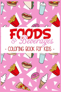 Foods & Beverages Coloring Book For Kids