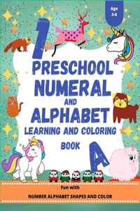 Preschool Numeral And Alphabet Learning And Coloring Book