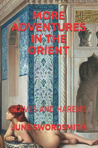 More Adventures in the Orient
