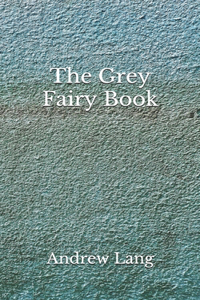 The Grey Fairy Book