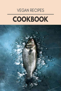 Vegan Recipes Cookbook