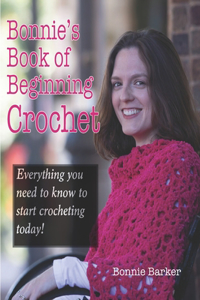Bonnie's Book of Beginning Crochet