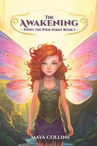 Awakening (Poppy the Pixie Series Book 1)