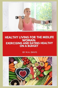 Healthy Living for the Midlife Woman