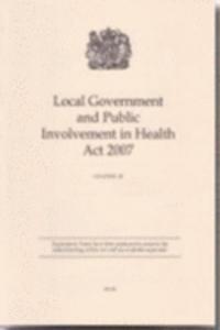 Local Government and Public Involvement in Health Act 2007
