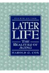 Later Life: The Realities of Aging