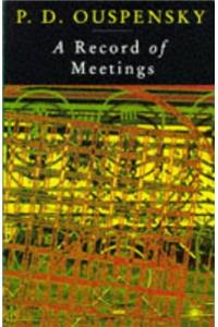 A Record of Meetings: Record of Some of Meetings Held by P.D. Ouspensky between 1930 and 1947 (Arkana)