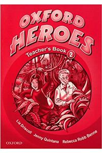 Oxford Heroes 2: Teacher's Book