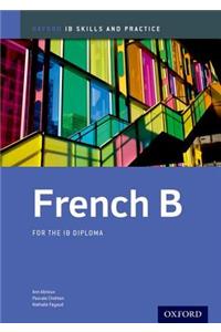 Ib French B: Skills and Practice