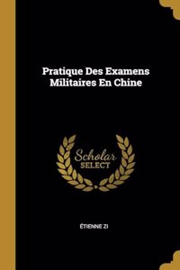 Pratique Des Examens Militaires En Chine