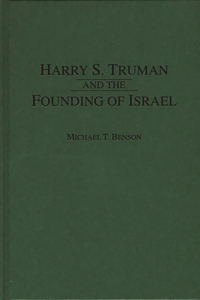 Harry S. Truman and the Founding of Israel