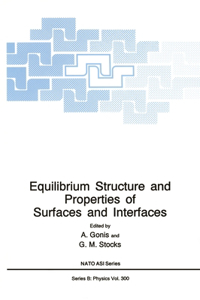 Equilibrium Structure and Properties of Surfaces and Interfaces