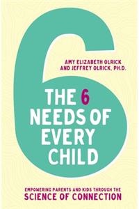 The 6 Needs of Every Child