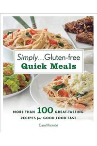 Simply...Gluten-free Quick Meals