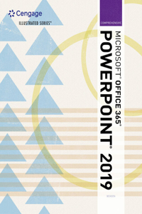 Bundle: Illustrated Microsoft Office 365 & PowerPoint 2019 Comprehensive, Loose-Leaf Version + Lms Integrated Sam 365 & 2019 Assessments, Training and Projects 1 Term Printed Access Card