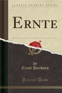 Ernte (Classic Reprint)