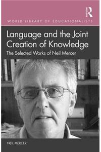Language and the Joint Creation of Knowledge