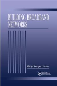 Building Broadband Networks