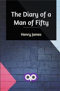 The Diary of a Man of Fifty