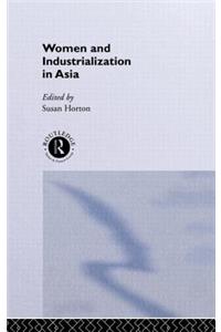 Women and Industrialization in Asia