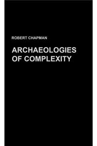 Archaeologies of Complexity