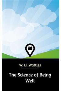 The Science of Being Well