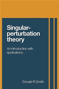 Singular-Perturbation Theory