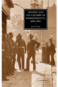 London and the Culture of Homosexuality, 1885 1914