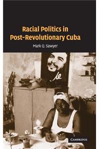 Racial Politics in Post-Revolutionary Cuba
