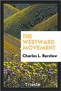 THE WESTWARD MOVEMENT